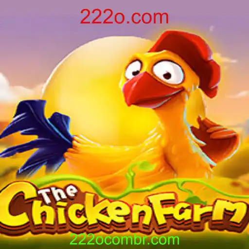 Descubra o Fascinante Mundo do Jogo ChickenFarm com 222o.com